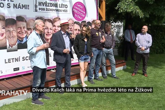 Divadlo Kalich láká na Prima hvězdné léto na Žižkově