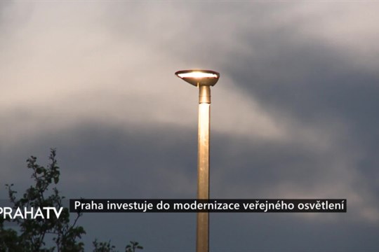 Praha investuje do modernizace veřejného osvětlení
