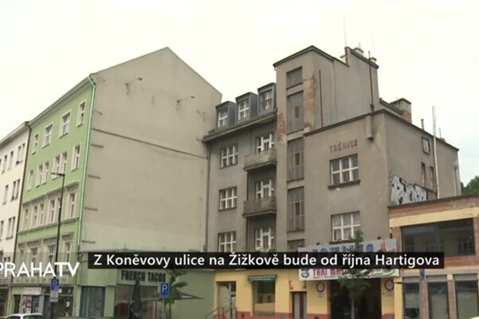 Z Koněvovy ulice na Žižkově bude od října Hartigova