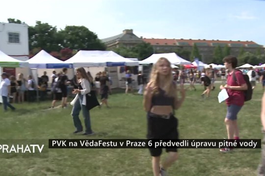 PVK na VědaFestu v Praze 6 předvedli úpravu pitné vody