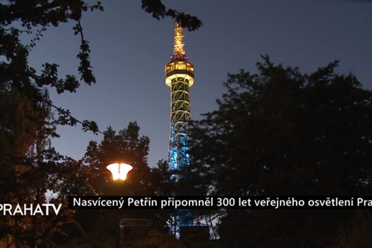 Nasvícený Petřín připomněl 300 let veřejného osvětlení Prahy