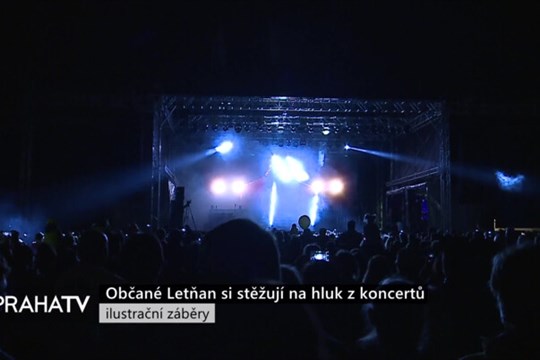 Občané Letňan si stěžují na hluk z koncertů