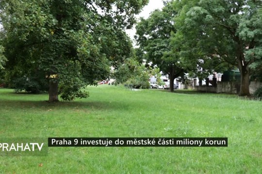 Praha 9 investuje do městské části miliony korun