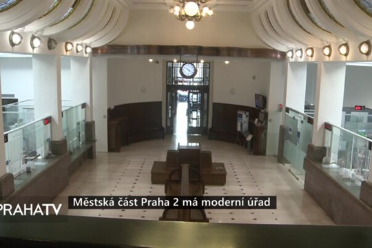 Městská část Praha 2 má moderní úřad