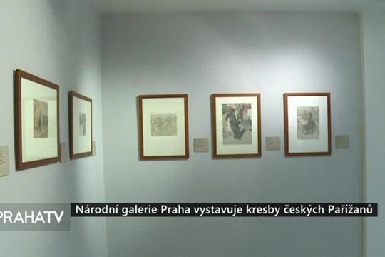 Národní galerie Praha vystavuje kresby českých Pařížanů