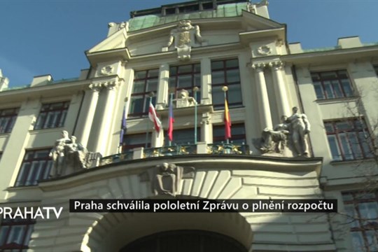 Praha schválila pololetní Zprávu o plnění rozpočtu