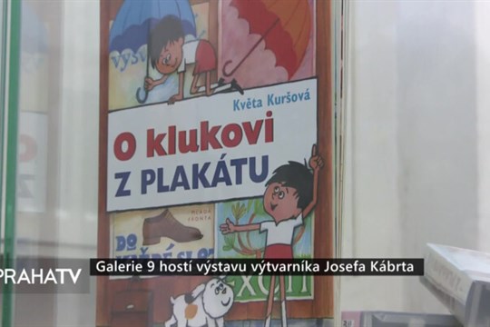 Galerie 9 hostí výstavu výtvarníka Josefa Kábrta
