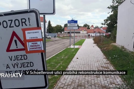 V Schoellerově ulici probíhá rekonstrukce komunikace