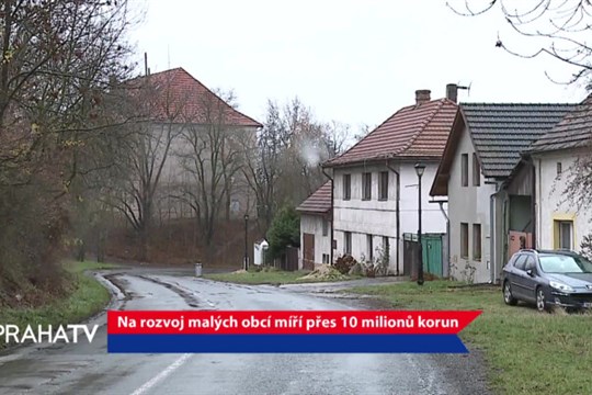Na rozvoj malých obcí míří přes 10 milionů korun