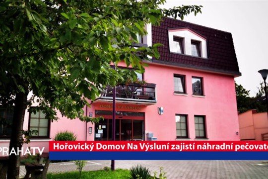 Hořovický Domov Na Výsluní zajistí náhradní pečovatele