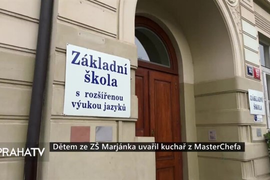Dětem ze ZŠ Marjánka uvařil kuchař z MasterChefa