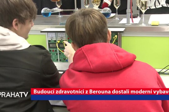 Budoucí zdravotníci z Berouna dostali moderní vybavení