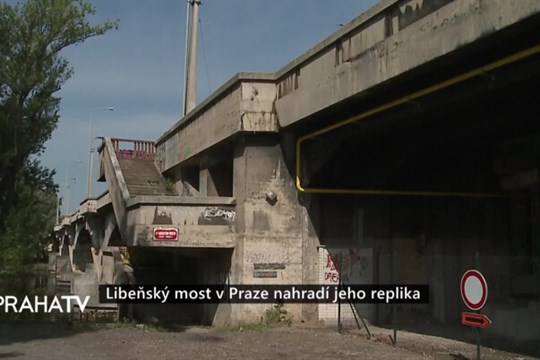 Libeňský most v Praze nahradí jeho replika