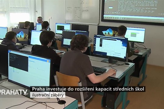 Praha investuje do rozšíření kapacit středních škol