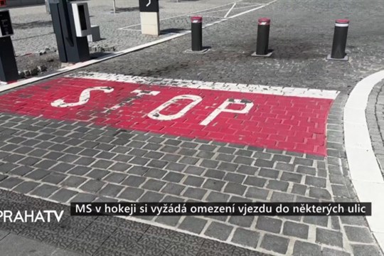 MS v hokeji si vyžádá omezení vjezdu do některých ulic
