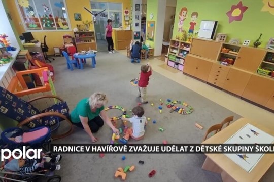 Radnice v Havířově zvažuje udělat z dětské skupiny školku