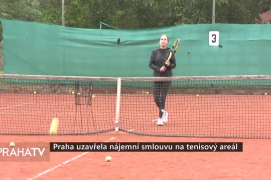 Praha uzavřela nájemní smlouvu na tenisový areál