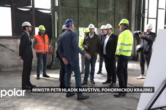 Ministr Petr Hladík navštívil pohornickou krajinu