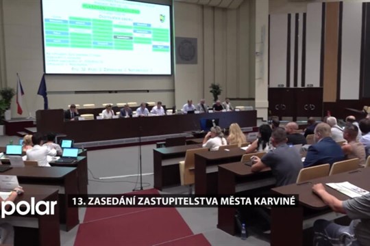 V sále OPF Karviná proběhlo13. zasedání zastupitelstva města