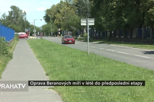 Oprava Beranových míří v létě do předposlední etapy