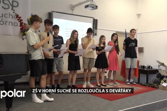 ZŠ v Horní Suché se rozloučila s deváťáky