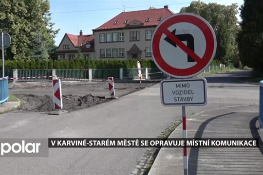 V Karviné-Starém Městě se opravuje místní komunikace