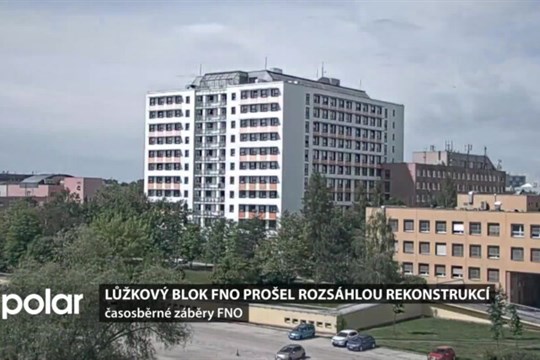 Lůžkový blok FNO prošel rozsáhlou rekonstrukcí. Budova má moderní kabát, novou vzduchotechniku i okna