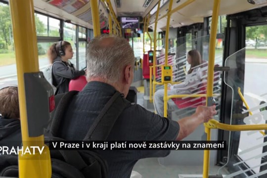 V Praze i v kraji platí nově zastávky na znamení