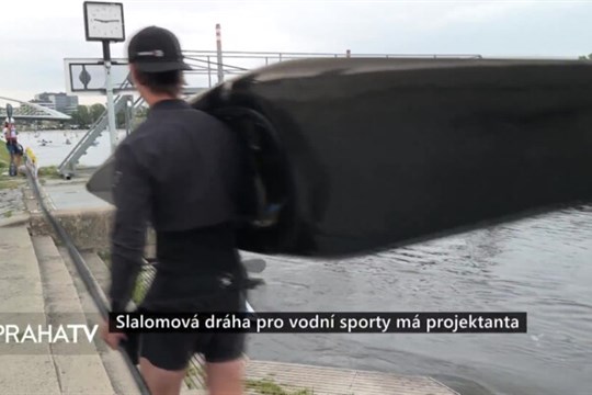 Slalomová dráha pro vodní sporty má projektanta