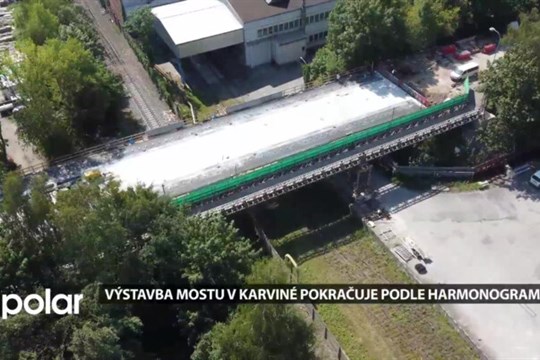 Výstavba mostu v Karviné pokračuje podle harmonogramu