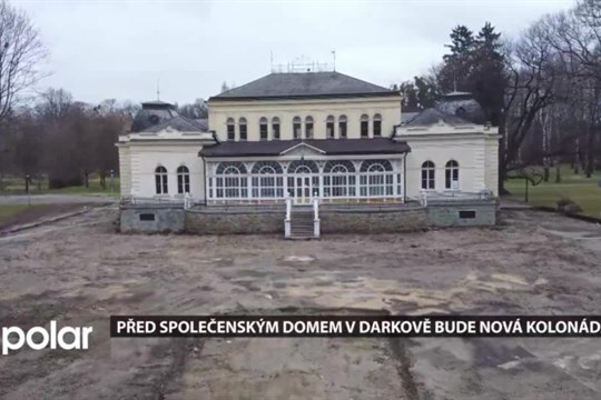 Prostranství před Společenským domem Lázní Darkov bude zdobit nová kolonáda