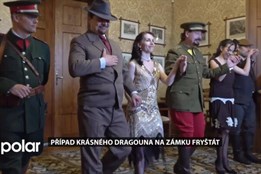 Na zámku Fryštát se řešil Případ krásného dragouna v prvorepublikovém stylu